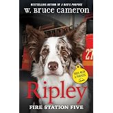 Ripley: Fire Station Five (Dogs with a Purpose)