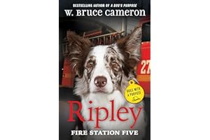 Ripley: Fire Station Five: Dogs with a Purpose