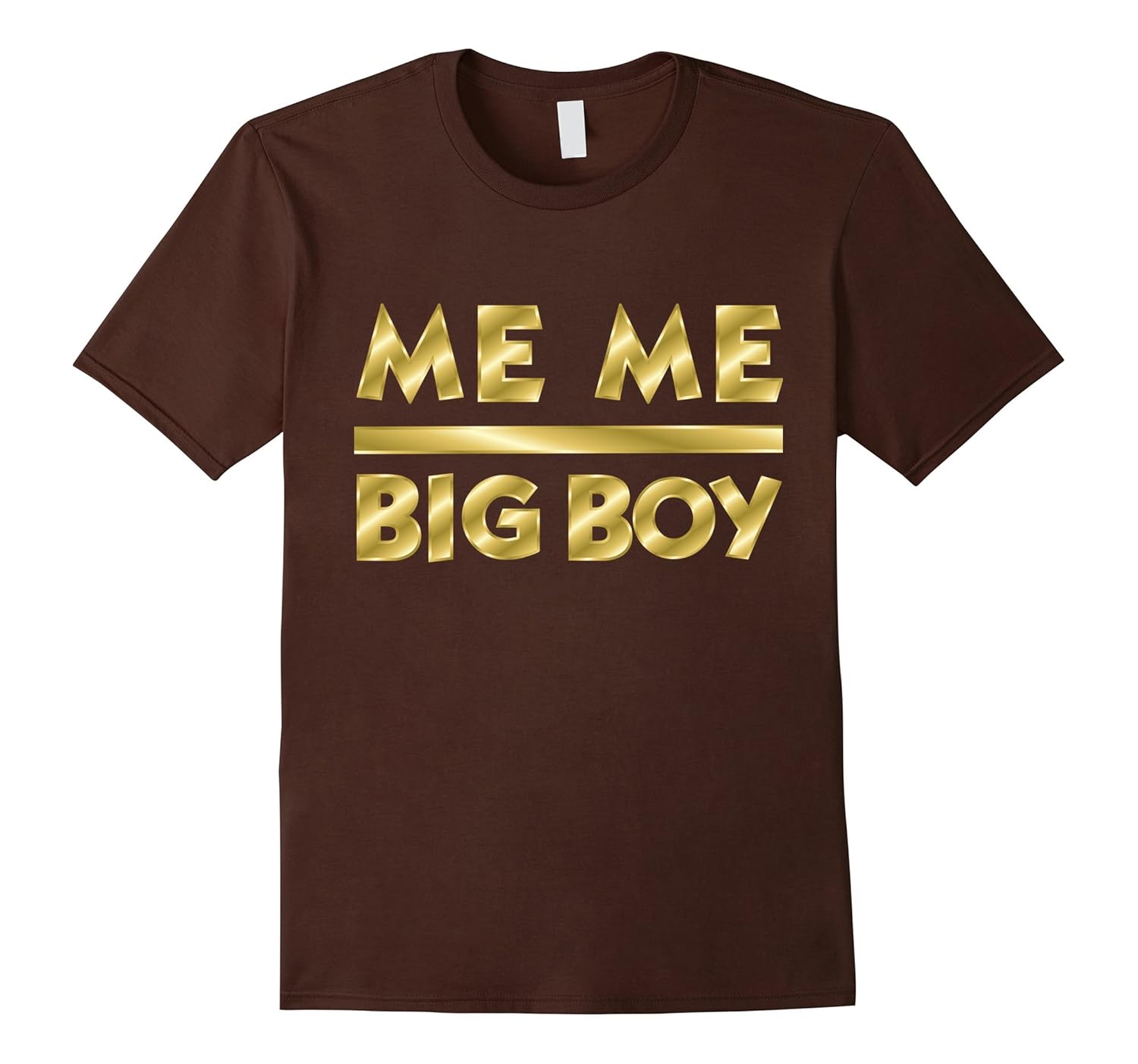 meme big boy t shirt me me big boy meaning tshirtRT Rateeshirt