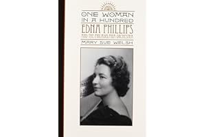 One Woman in a Hundred: Edna Phillips and the Philadelphia Orchestra (Music in American Life)