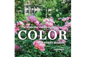 The Winterthur Garden Guide: Color for Every Season