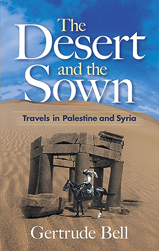 Download The Desert and the Sown: Travels in Palestine and Syria (English Edition) PDF