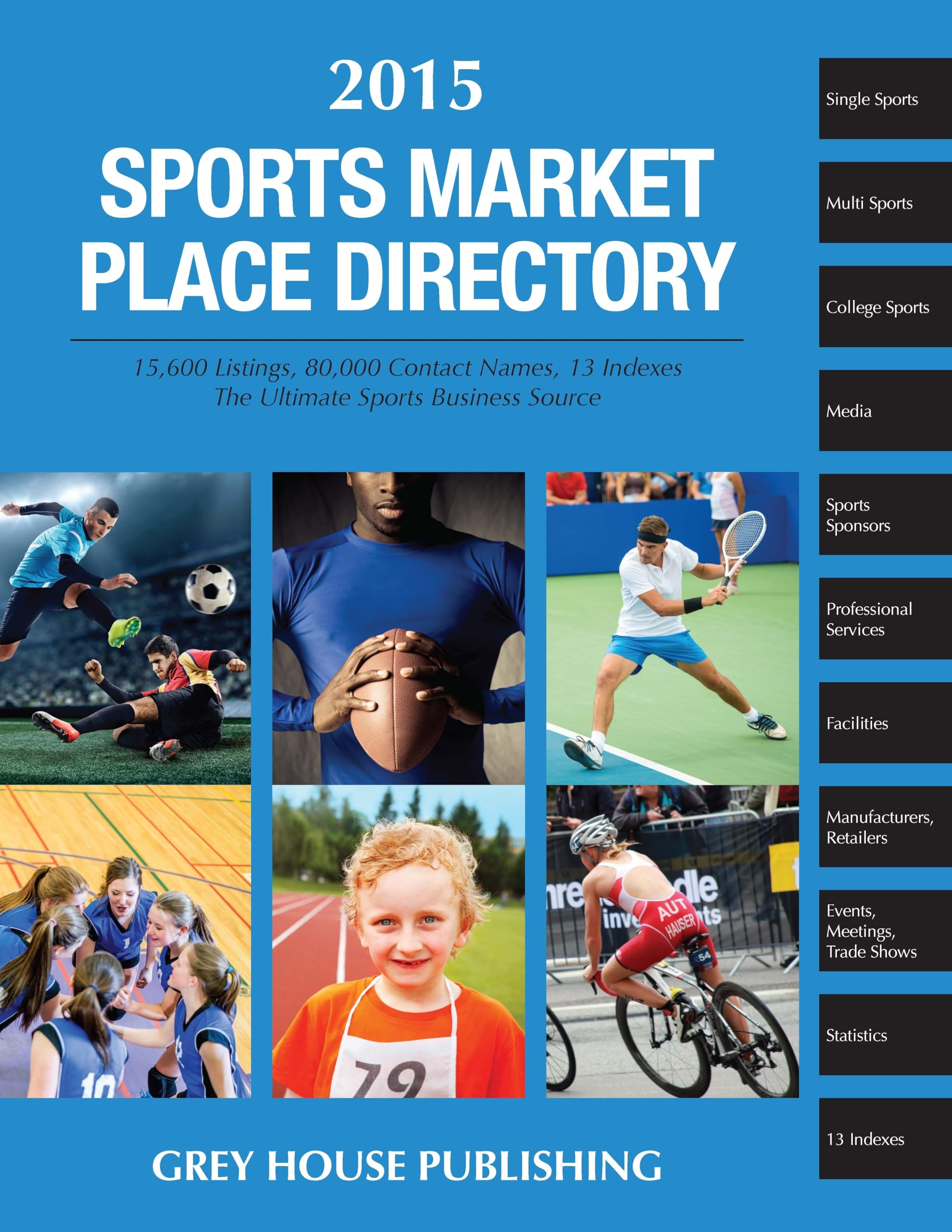 Sports Market Place Directory, 2015: Print Purchase Includes 1 Year Free Online Access