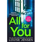All For You: Don&rsquo;t miss the new addictive and shocking psychological thriller from the best-selling author of The Family and The Fall, for 2024!