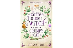 The Coffee House Witch & The Grumpy Cat (The Cobblestone Coven Book 1)