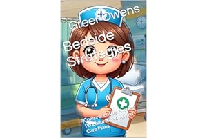 Bedside Strategies : Comprehensive Nursing Procedures, Notes and Care Plans