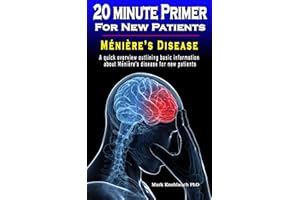 20 Minute Primer for New Patients - M?NI?RE��S DISEASE