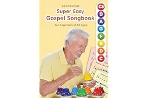 Super Easy Gospel Songbook for Beginners of All Ages: for Color Bell Set (Jingle Melodies: Simple Sheet Music for Quick Play 