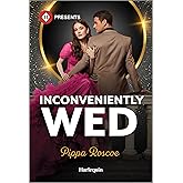 Inconveniently Wed: An Italian Billionaire Contemporary Romance (Filthy Rich Italians, 1)