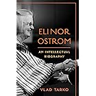 Elinor Ostrom: An Intellectual Biography
