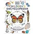 DK Children's Encyclopedia: The Book That Explains Everything! (DK Children's Visual Encyclopedias)