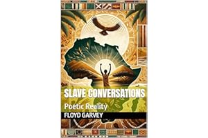 Slave Conversations: Poetic Reality