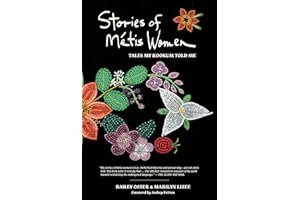 Stories of Métis Women: Tales My Kookum Told Me