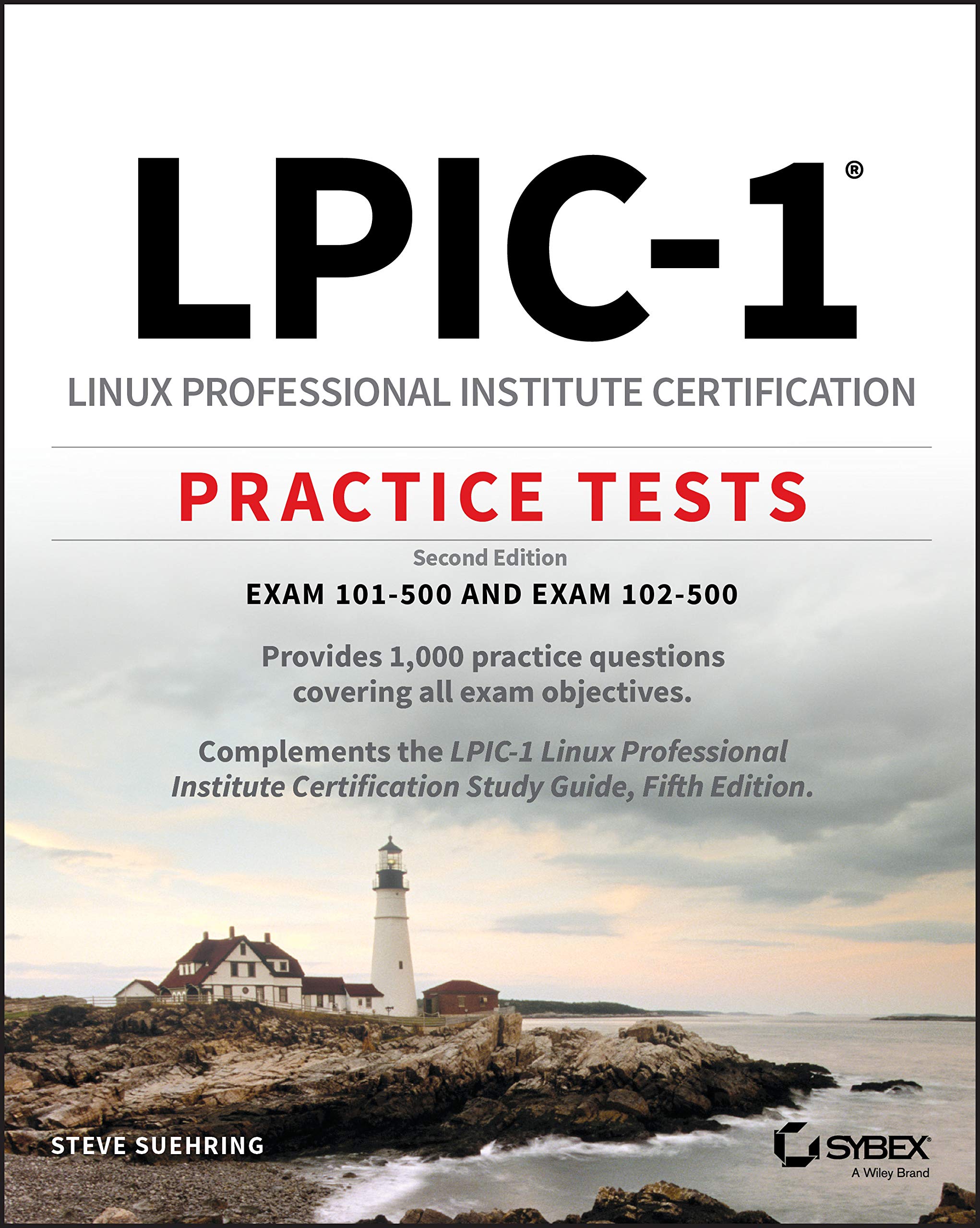 Lpic 1 Linux Professional Institute Certification Practice Tests Exam 101 500 And Exam 102 500 Amazon Es Suehring Steve Libros En Idiomas Extranjeros