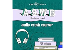 ASWB Bachelor Level Audio Crash Course: Complete Review for the Association of Social Work Boards Bachelor/Associate Exam!