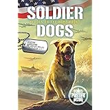 Soldier Dogs #6: Heroes on the Home Front