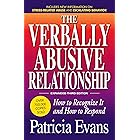 The Verbally Abusive Relationship, Expanded Third Edition: How to recognize it and how to respond