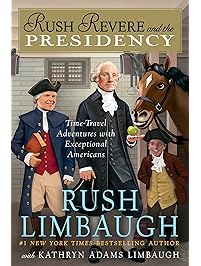Rush Revere and the Presidency