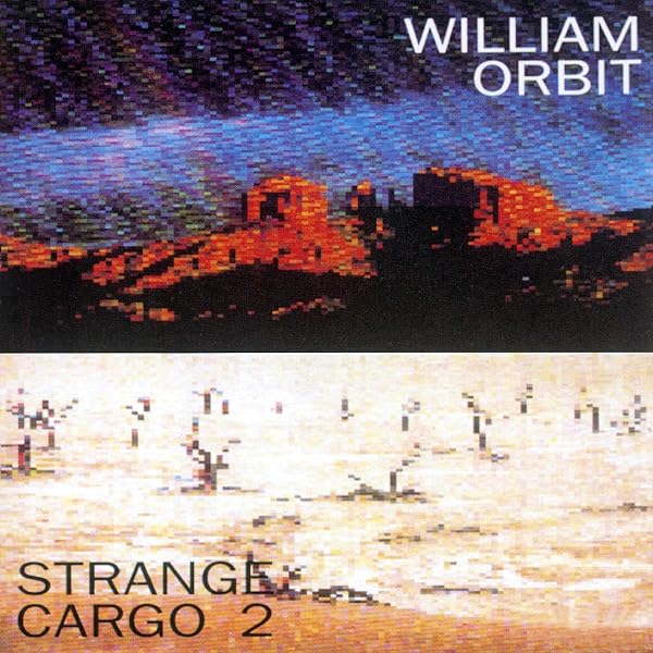 Orbit, William - Best of Strange Cargo - Amazon.com Music