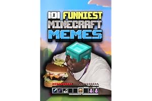 101 FUNNIEST MINECRAFT MEMES: BOOK 01 (MINECRAFT FUNNIEST MEMES)