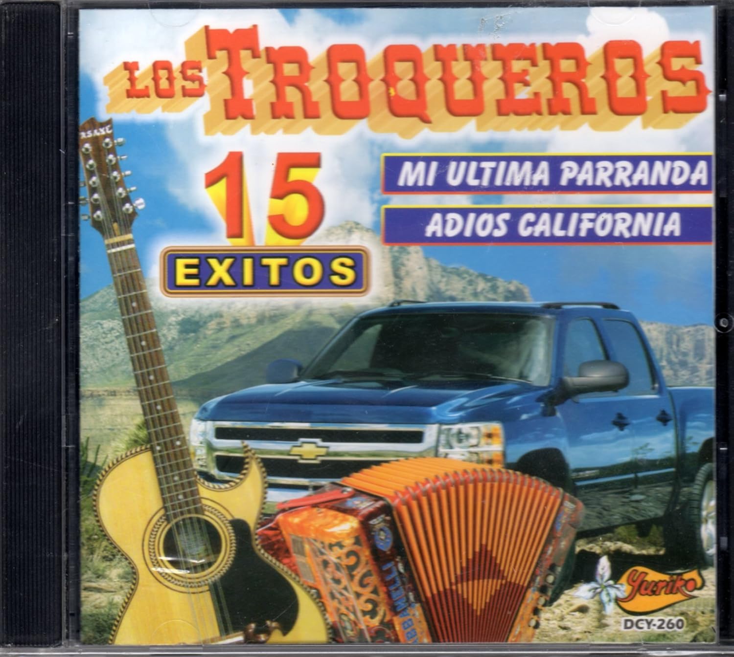 Los Troqueros 15 Exitos Los Troqueros Music