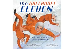 The Gallaudet Eleven: The Story of NASA's Deaf Bioastronauts