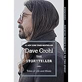 The Storyteller: Tales of Life and Music ― Foo Fighters Frontman Dave Grohl's #1 NYT Bestselling Rock Memoir of Family, Drums, and Punk Rock