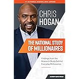 The National Study of Millionaires: Findings From the Research Study Behind Everyday Millionaires