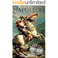 Napoleon: A Life From Beginning To End (Military Biographies Book 1) book cover