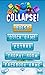 Collapse!