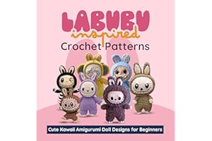 Labubu Inspired Crochet Patterns: Cute Kawaii Amigurumi Doll Designs for Beginners