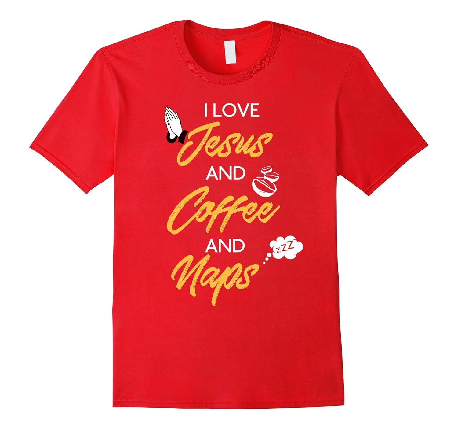 I Love Jesus Coffee and Naps T Shirt Funny Coffee-Rose