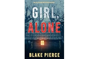 Girl, Alone (An Ella Dark FBI Suspense Thriller—Book 1)