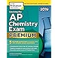 Cracking the AP Chemistry Exam 2019, Premium Edition: 5 Practice Tests + Complete Content Review (College Test Preparation)