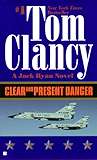 Clear and Present Danger (A Jack Ryan Novel, Book 5)
