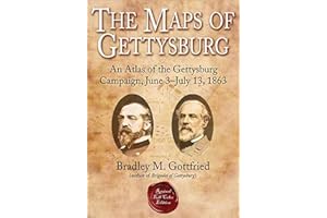 The Maps of Gettysburg: An Atlas of the Gettysburg Campaign, June 3–July 13, 1863 (Savas Beatie Military Atlas)