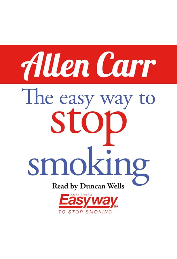 Amazon.com: The Easy Way to Stop Smoking (Audible Audio Edition): Allen Carr,  Duncan Wells, Arcturus Publishing: Books