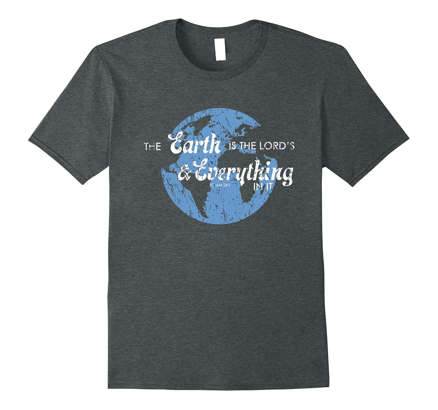 The Earth is the Lord's Scripture Tshirt for Men & Women-Rose