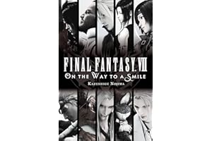 Final Fantasy VII: On the Way to a Smile
