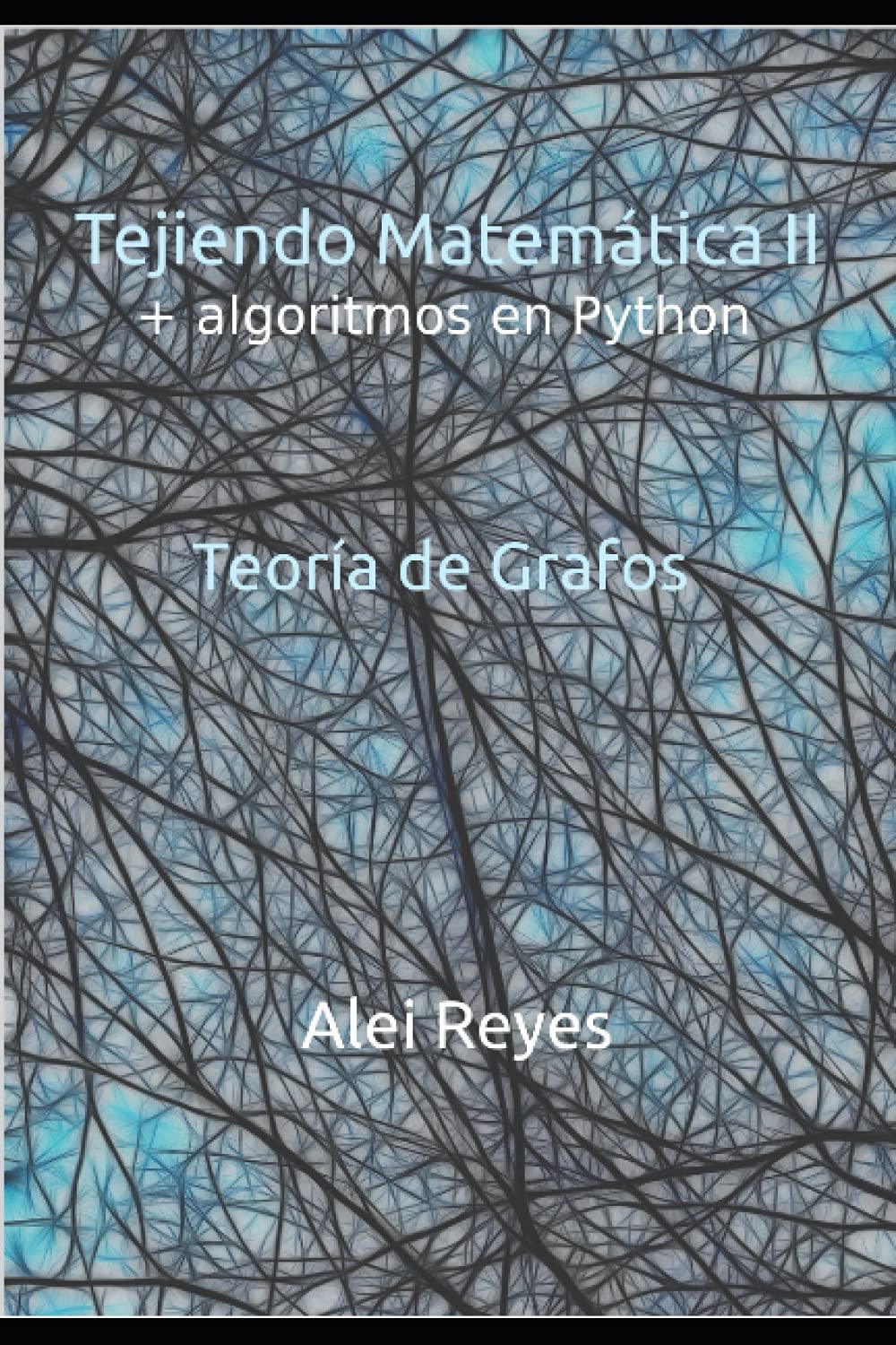 Weaving Math Weaving Math II – graph theory – aleigorithms