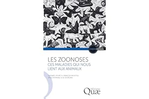 Les zoonoses: Ces maladies qui nous lient aux animaux (French Edition)