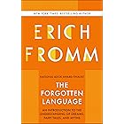 The Forgotten Language: An Introduction to the Understanding of Dreams, Fairy Tales, and Myths