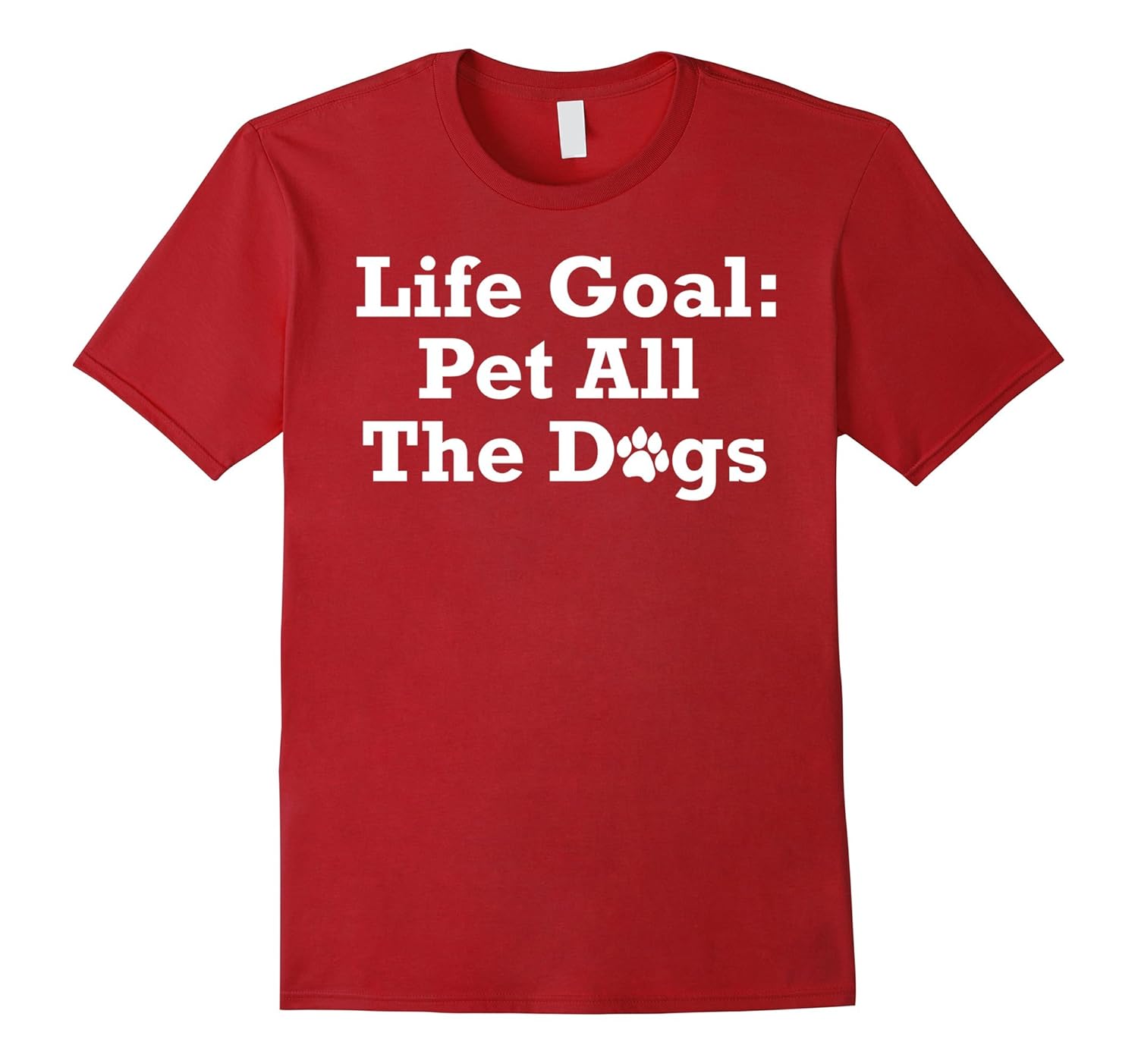 Life Goal: Pet All The Dogs Shirt-ANZ