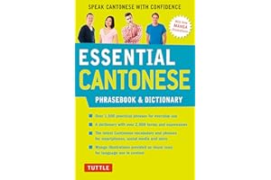 Essential Cantonese Phrasebook & Dictionary: Speak Cantonese with Confidence (Cantonese Chinese Phrasebook & Dictionary with 