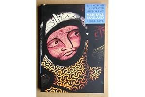 The Oxford Illustrated History of Medieval England