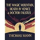 The Magic Mountain & Death in Venice & Doctor Faustus (Grapevine Classic Books)