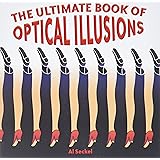 The Ultimate Book of Optical Illusions
