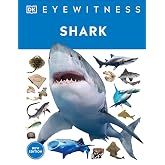 Eyewitness Shark: Dive into the fascinating world of sharks
