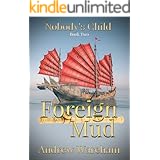 Foreign Mud (Nobody's Child Book 2)