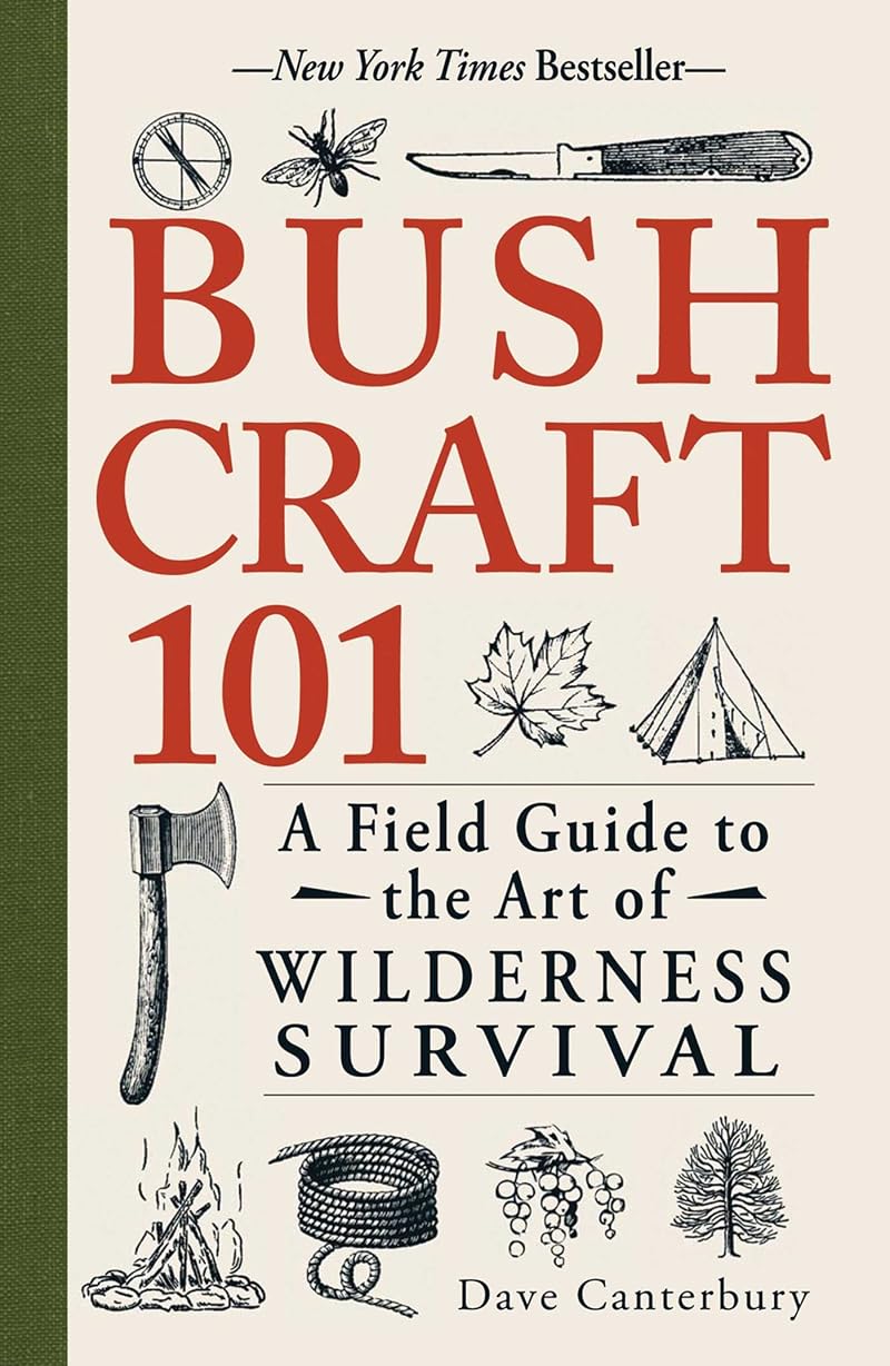 Bushcraft 101: A Field Guide to the Art of Wilderness Survival Simon & Schuster